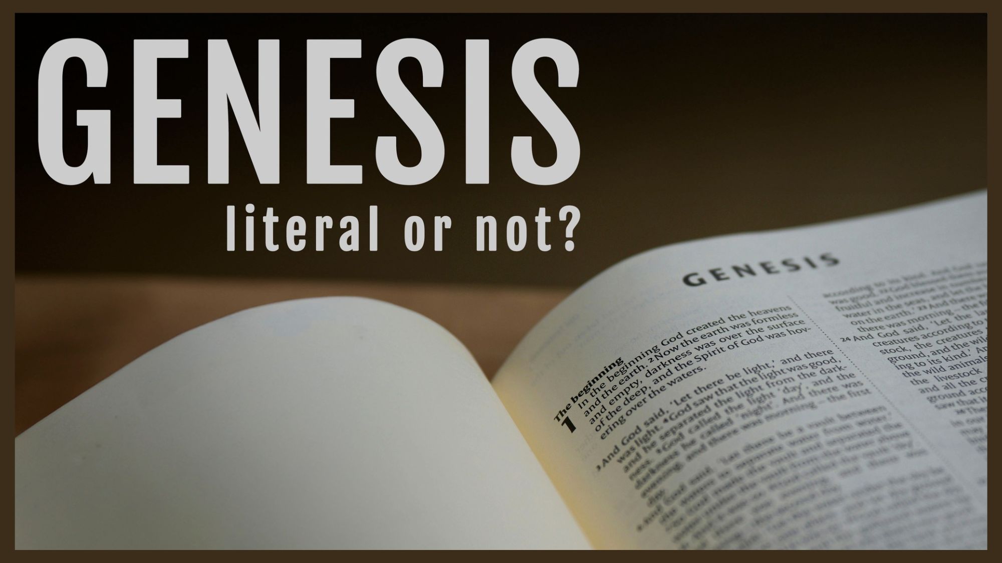 Genesis: Literal or Not?